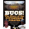 thumbnail image 1 of The Bucs! : The Story of the Pittsburgh Pirates (Edition 2) (Paperback), 1 of 1