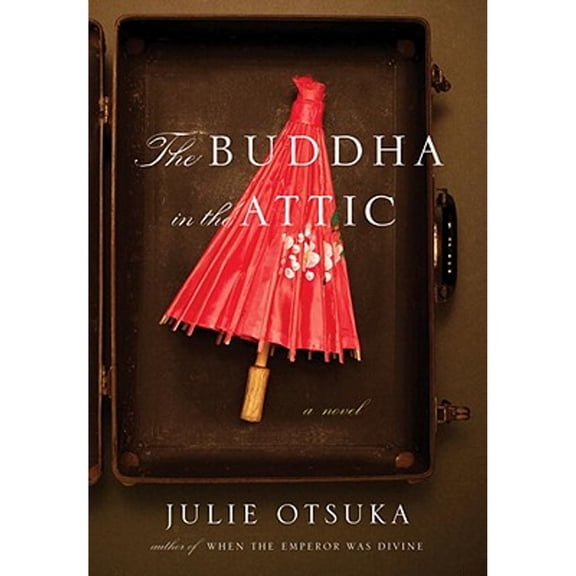 Pre-Owned The Buddha in the Attic (Hardcover) by Julie Otsuka