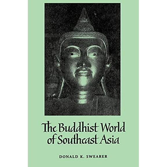 Pre-Owned The Buddhist World of Southeast Asia (Paperback) 079142460X 9780791424605