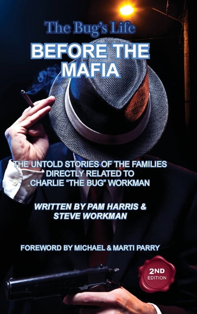 The Bug's Life BEFORE THE MAFIA: The Untold Stories of the Families ...