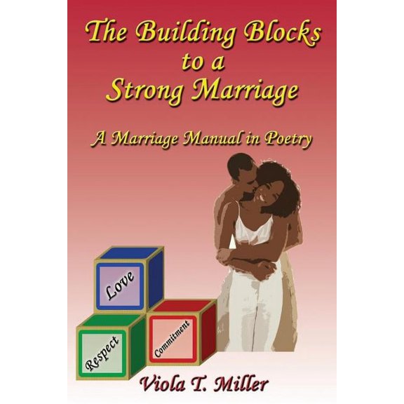 The Building Blocks to a Strong Marriage (Paperback)