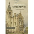 thumbnail image 1 of The Building of Adare Manor: A Family Chronicle, (Hardcover), 1 of 1
