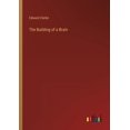 thumbnail image 1 of The Building of a Brain (Paperback), 1 of 1