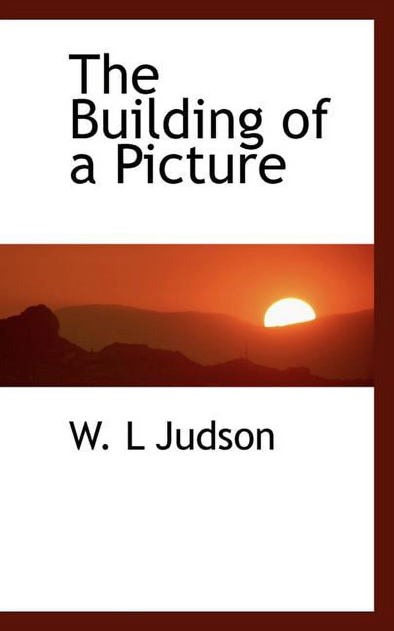 The Building of a Picture (Paperback)