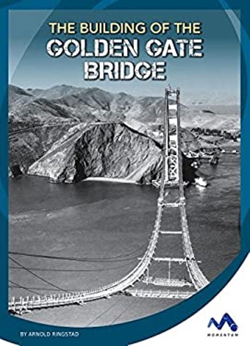 Pre-Owned The Building of the Golden Gate Bridge (Library Binding ...