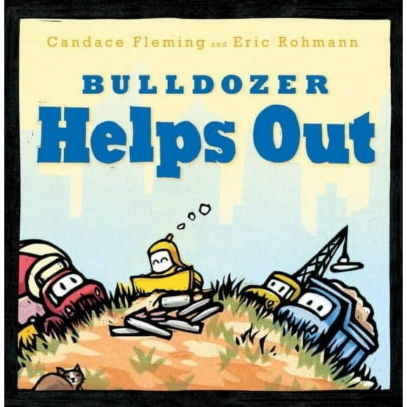 The Bulldozer Books: Bulldozer Helps Out (Hardcover)
