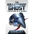 thumbnail image 1 of The BulletProof Ghost: Prototypes & In Spades (Paperback) by Iflow Creative, Sarah Harris, 1 of 1