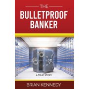 The Bulletproof Banker, Paperback