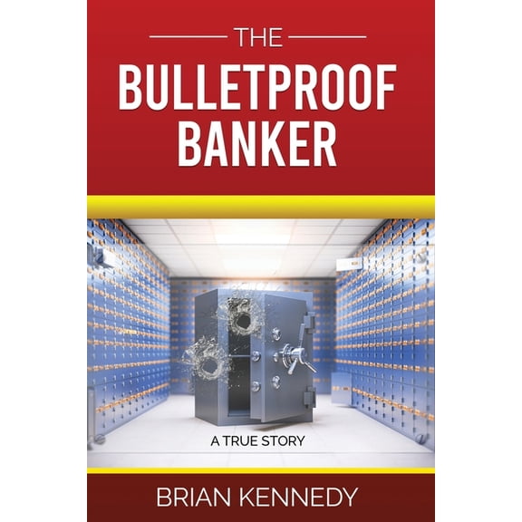 The Bulletproof Banker, (Paperback)