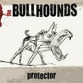 thumbnail image 1 of The Bullhounds - Protector - Music & Performance - CD, 1 of 1