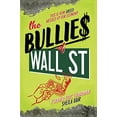 thumbnail image 1 of Pre-Owned The Bullies of Wall Street: This Is How Greed Messed Up Our Economy Paperback, 1 of 1