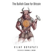 The Bullish Case for Bitcoin, Paperback