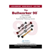 The Bullworker 90 Course The Complete 90-Day/12-Week Bullworker Training Course, Paperback