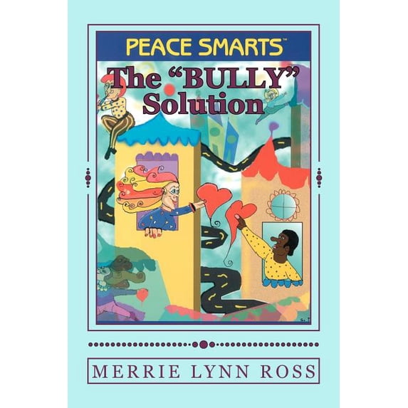 "The Bully Solution": Peace Smarts (Paperback)