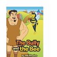 thumbnail image 1 of The Bully and the Bee, (Paperback), 1 of 1