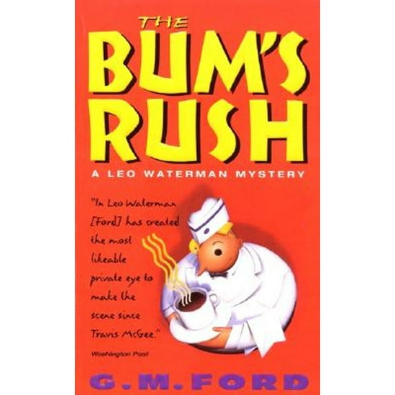 The Bum's Rush (Paperback) by G M Ford