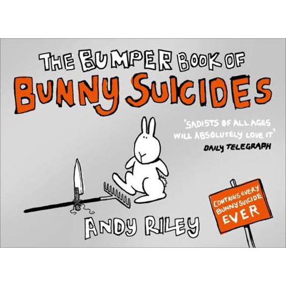Pre-Owned The Bumper Book of Bunny Suicides. Andy Riley (Paperback) 0340923709 9780340923702