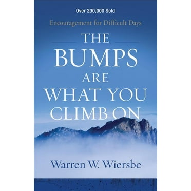 The Bumps Are What You Climb on (Paperback)