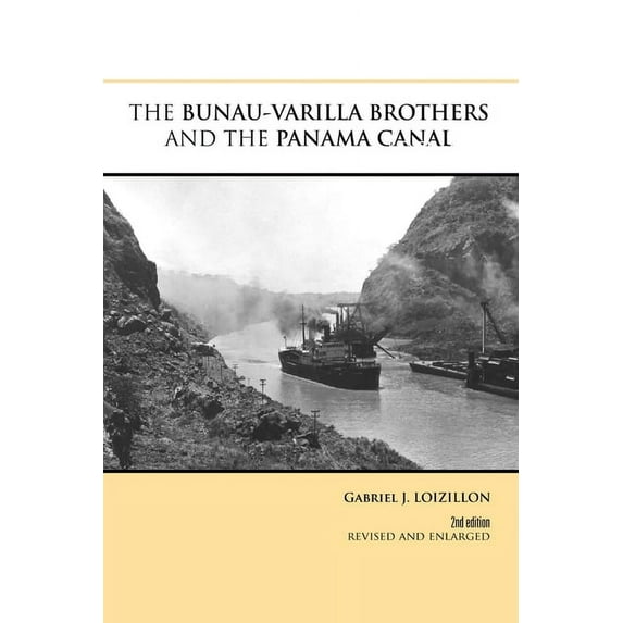 The Bunau-Varilla Brothers and the Panama Canal, (Paperback)