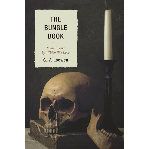 The Bungle Book: Some Errors by Which We Live, (Paperback)