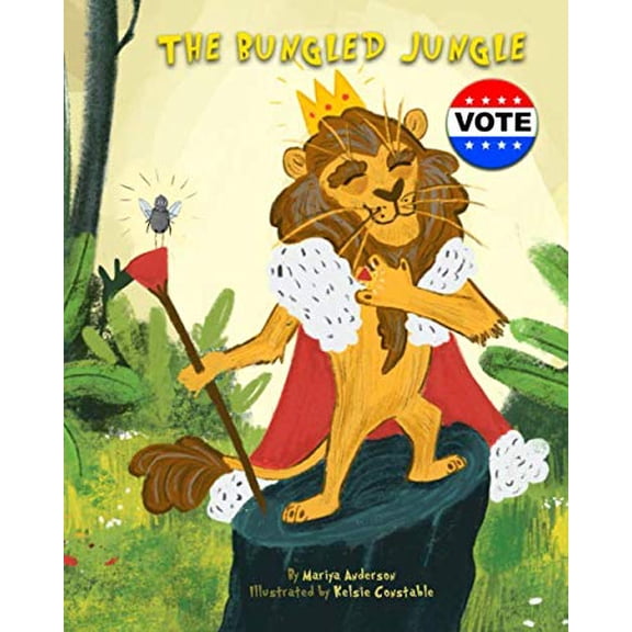 Pre-Owned The Bungled Jungle Vote (Democracy & Voting for Kids) Paperback
