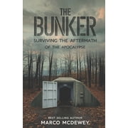 The Bunker Surviving the Aftermath of the Apocalypse, Paperback