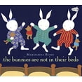 thumbnail image 1 of Pre-Owned The Bunnies Are Not in Their Beds (Paperback) 0307981266 9780307981264, 1 of 1
