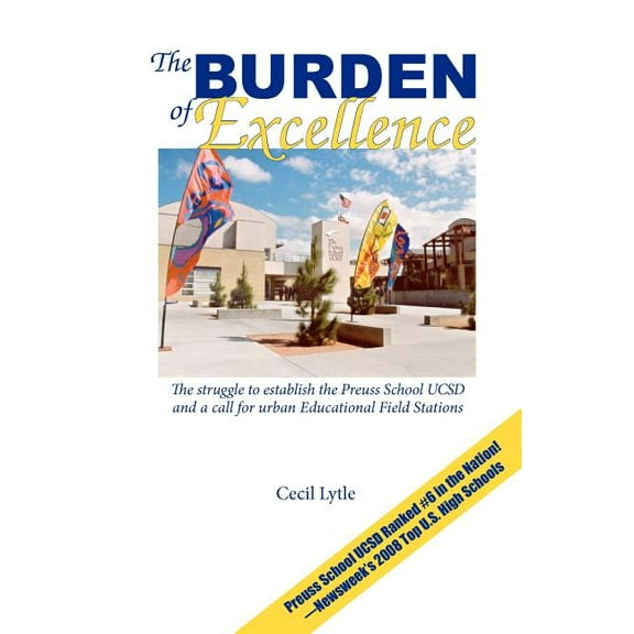The Burden Of Excellence: The Struggle To Establish The Preuss School Ucsd And A Call For Urban Educational Field Stations