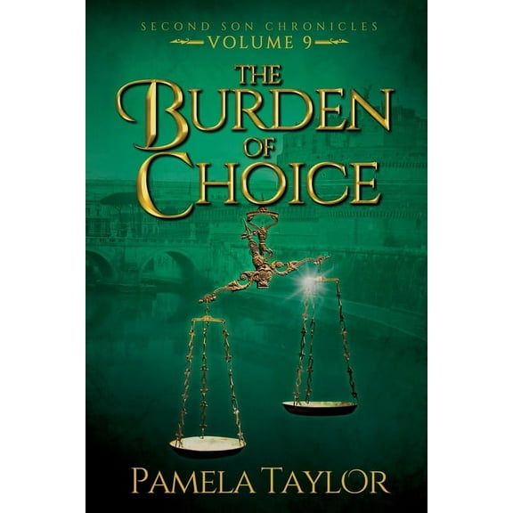 Second Son Chronicles The Burden of Choice, Book 9, (Paperback)