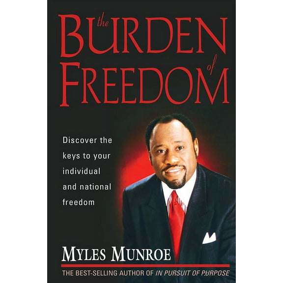The Burden of Freedom, (Paperback)