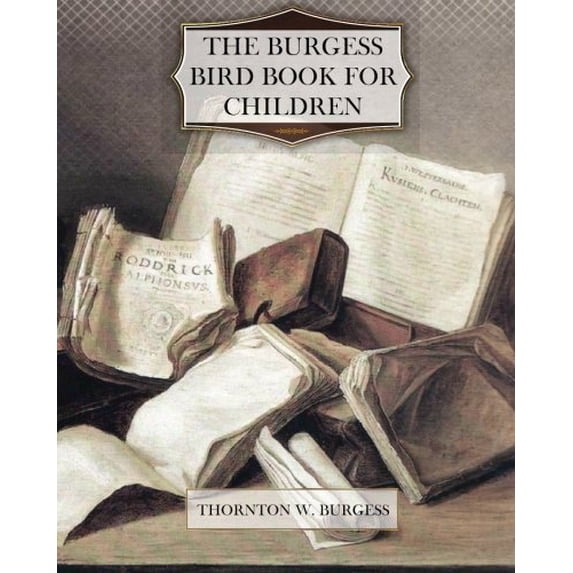 Pre-Owned The Burgess Bird Book for Children Paperback
