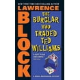 thumbnail image 1 of Pre-Owned The Burglar Who Traded Ted Williams (Mass Market Paperback) 0060731443 9780060731441, 1 of 1
