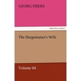 thumbnail image 1 of The Burgomaster's Wife - Volume 04, (Paperback), 1 of 1