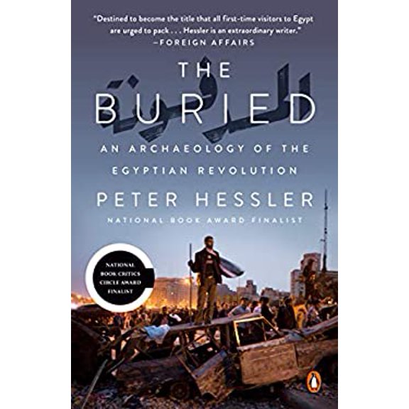 Pre-Owned The Buried: An Archaeology of the Egyptian Revolution (Paperback) 0525559582 9780525559580