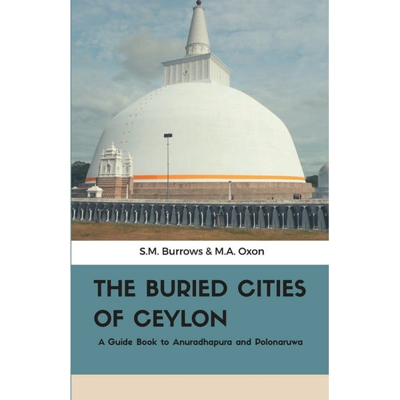 The Buried Cities of Ceylon, (Paperback)