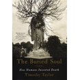 thumbnail image 1 of Pre-Owned The Buried Soul: How Humans Invented Death (Paperback) 0807046671 9780807046678, 1 of 1