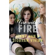 JENNY HAN; SIOBHAN VIVIAN The Burn for Burn Trilogy: Fire with Fire (Paperback)