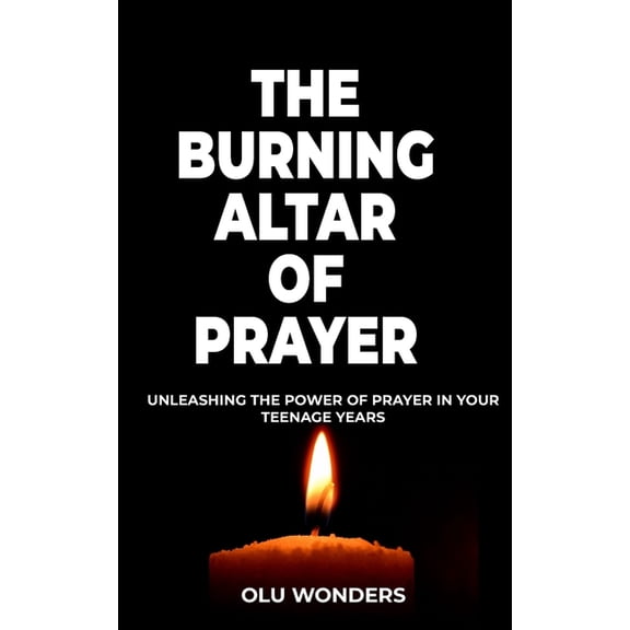 The Burning Altar of Prayer (Paperback)