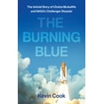 thumbnail image 1 of The Burning Blue : The Untold Story of Christa McAuliffe and NASA's Challenger Disaster (Hardcover), 1 of 1