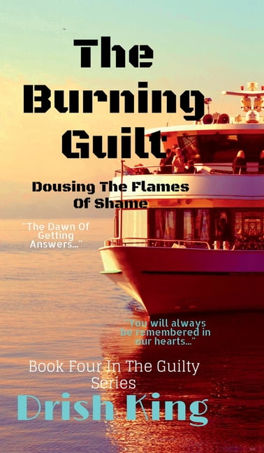 The Burning Guilt: Dousing The Flames Of Shame, (Hardcover)