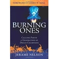 thumbnail image 1 of Pre-Owned The Burning Ones: Calling Forth a Generation of Dread Champions (Paperback) 0768440084 9780768440089, 1 of 1