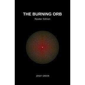The Burning Orb: A One-Set Gen Z Play for 6 Actors & 1 Voice, (Paperback)