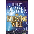 thumbnail image 1 of Pre-Owned The Burning Wire: A Lincoln Rhyme Novel (Hardcover) 1439197253 9781439197257, 1 of 1