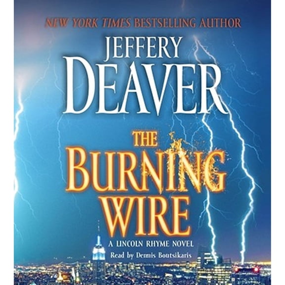 Pre-Owned The Burning Wire (Audiobook 9781442304208) by Jeffery Deaver, Dennis Boutsikaris