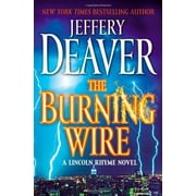 The Burning Wire Hardcover by Jeffery Deaver