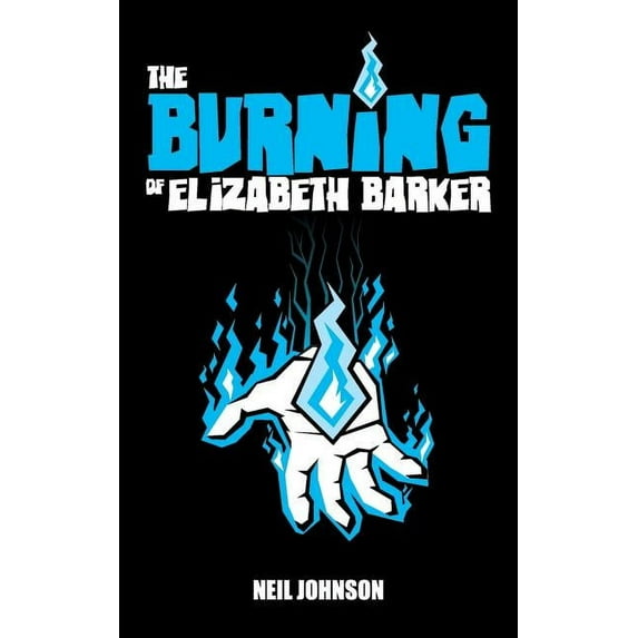 The Burning of Elizabeth Barker (Paperback)