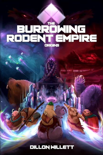 The Burrowing Rodent Empire: Origins, (Paperback)