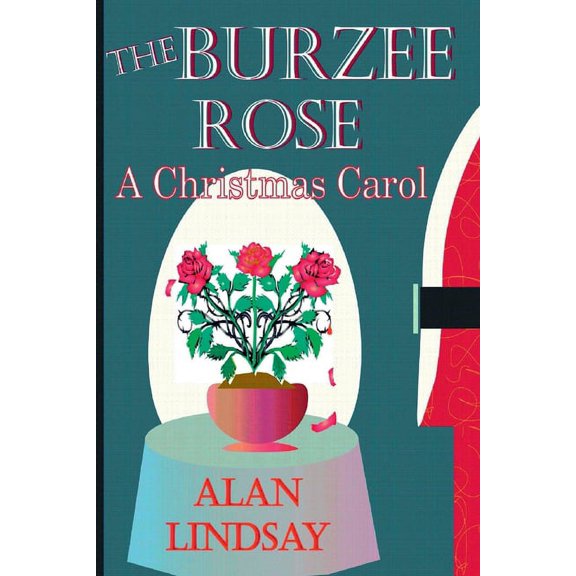 The Burzee Rose: A Christmas Carol, (Paperback)