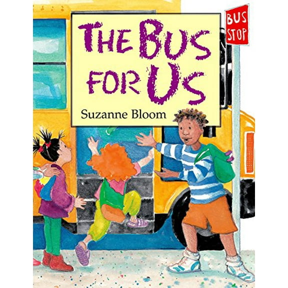 Pre-Owned The Bus for Us (Hardcover) 1563979322 9781563979323