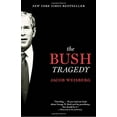 thumbnail image 1 of Pre-Owned The Bush Tragedy (Paperback) 0812978358 9780812978353, 1 of 1